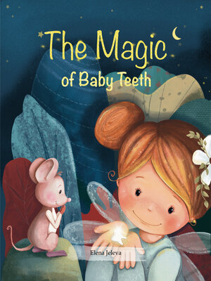 cover image of The Magic of Baby Teeth